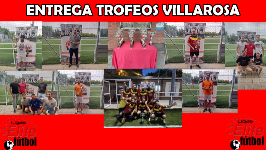 ENTREGA DE TROFEOS VILLAROSA